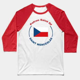 CZECH REPUBLIC PATRON SAINT Baseball T-Shirt